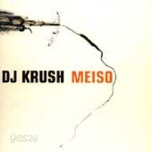 Dj Krush - Meiso