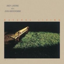 John Abercrombie & Andy Laverne - Natural Living