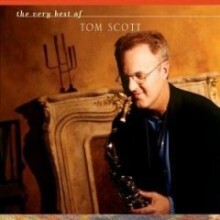 Tom Scott - The Very Best Of Tom Scott