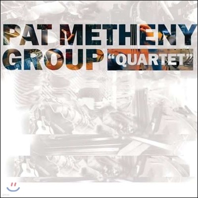 Pat Metheny Group ( ޽ ׷) - Quartet () [Remastered]