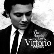 Vittorio Grigolo - In The Hands Of Love [UK Special Edition]