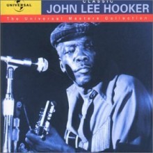 John Lee Hooker - Classic - Universal Masters Collection [Remastered]