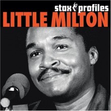Little Milton - Stax Profiles