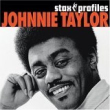 Johnnie Taylor - Stax Profiles
