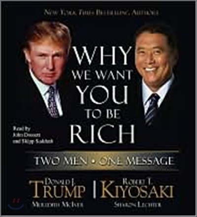 Why We Want You to Be Rich: Two Men, One Message