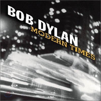 Bob Dylan (밥 딜런)- Modern Times