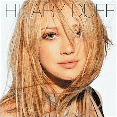 Hilary Duff - Hilary Duff