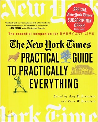 The New York Times Practical Guide to Practically Everything