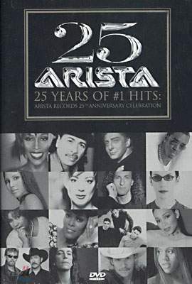 25 Years Of #1 Hits:  Arista Records 25 Anniversary Celebration