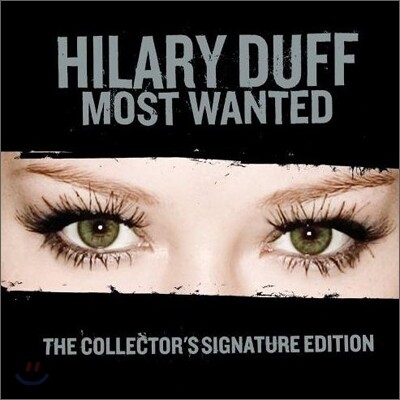 Hilary Duff - Most Wanted (The Collector's Signature Edition)