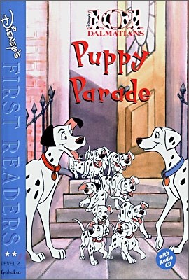 Disney's First Readers Level 2 : Puppy Parade - 101 DALMATIANS (Book+CD)