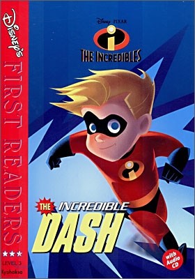 Disney's First Readers Level 3 : The Incredible Dash - THE INCREDIBLES (Book+CD)