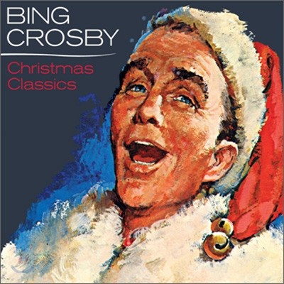 Bing Crosby - Christmas Classics