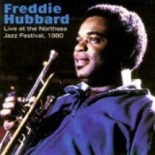 Freddie Hubbard - Live At The Northsea Jazz Festival, 1980