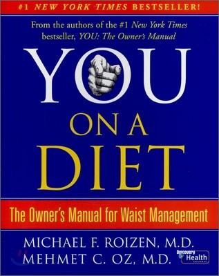 You On A Diet : The Owner's Manual for Waist Management