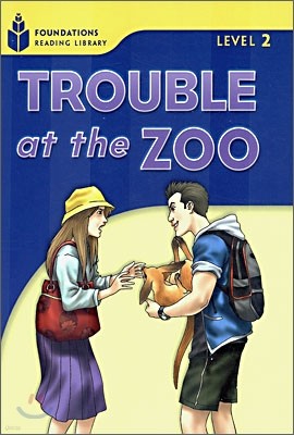 Foundations Reading Library Level 2 : Trouble at the Zoo