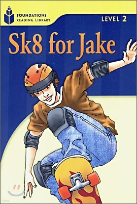 Sk8 for Jake