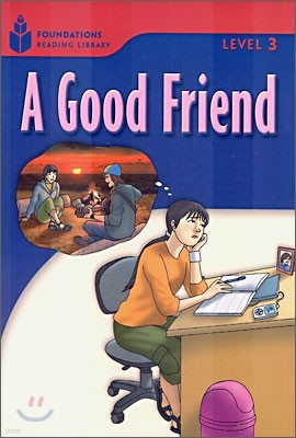 Foundations Reading Library Level 3 : A Good Friend