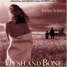 Flesh And Bone (Thomas Newman) O.S.T