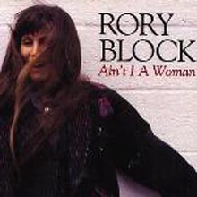 Rory Block - Ain'T I A Woman