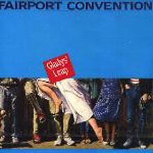 Fairport Convention - Gladys Leap