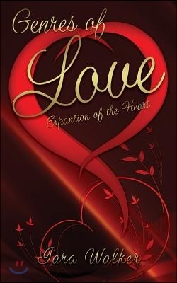 Genres of Love: Expansions of the Heart