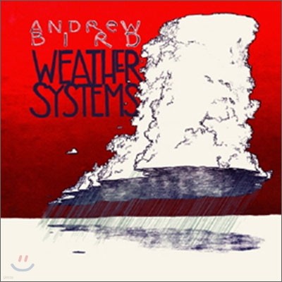 Andrew Bird - Weathers Systems