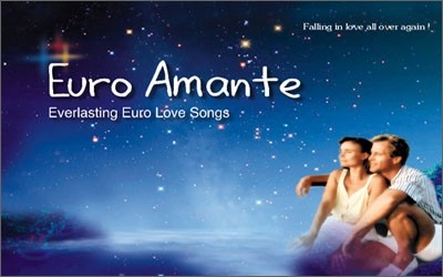   (Euro Amante) - Everlasting Euro Love Song