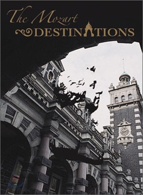 The Mozart Destinations 모차르트 데스티네이션 (The Mozart Destinations)