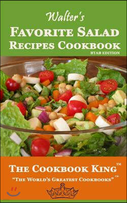 Walter's Favorite Salad Recipes Cookbook