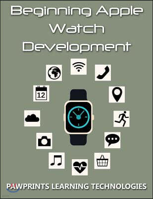 Beginning Apple Watch Development