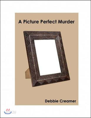 A Picture Perfect Murder