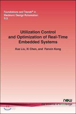Utilization Control and Optimization of Real-Time Embedded Systems - 예스24