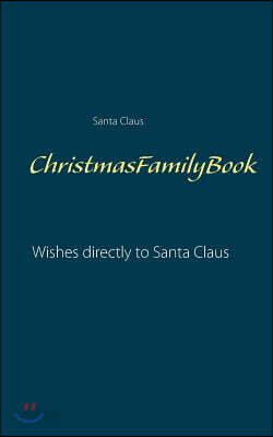 ChristmasFamilyBook: Wishes directly to Santa Claus