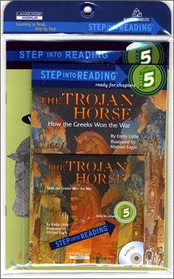 Step Into Reading 5 : The Trojan Horse - How the Greeks Won the War (Book+CD+Workbook)