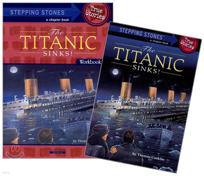 Stepping Stones (True Stories) : The Titanic Sinks! (with Workbook)