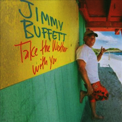 Jimmy Buffett — Take The Weather With You (Gatefold) 앨범 커버