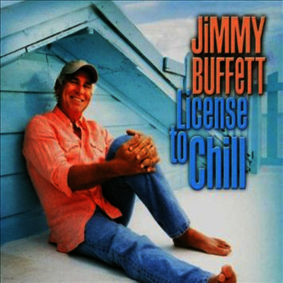 Jimmy Buffett — License To Chill (Gatefold) 앨범 커버