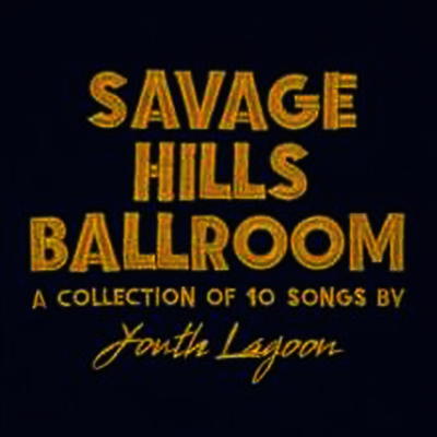Youth Lagoon - Savage Hills Ballroom (Gatefold Cover)(180G)(Gold LP)