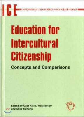 Education for Intercultural Citizenship: Concepts and Comparisons