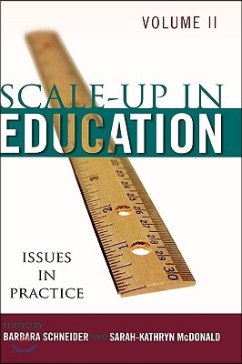 Scale-Up in Education: Issues in Practice