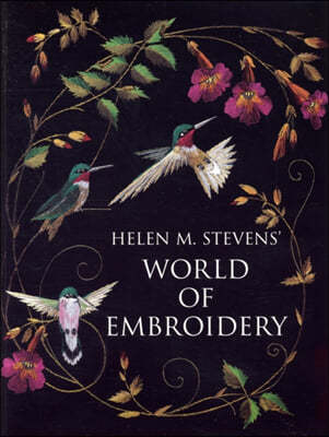 Helen M. Stevens' World of Embroidery