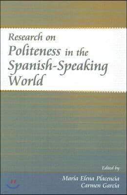 Research on Politeness in the Spanish-Speaking World