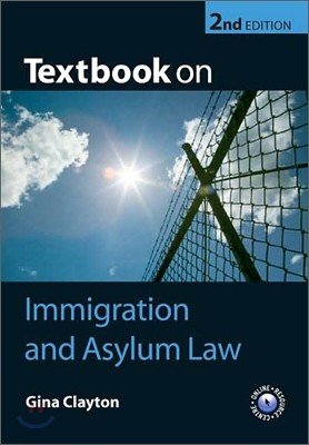 Textbook on Immigration And Asylum Law, 2/E