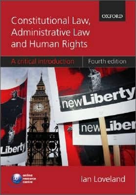 Constitutional Law, Administrative Law, and Human Rights, 4/E