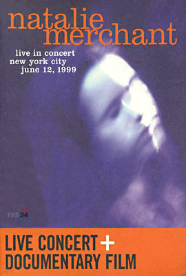 Natalie Merchant - Live In Concert New York City Jun 12.1999