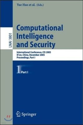 Computational Intelligence and Security: International Conference, Cis 2005, Xi'an, China, December 15-19, 2005, Proceedings, Part I