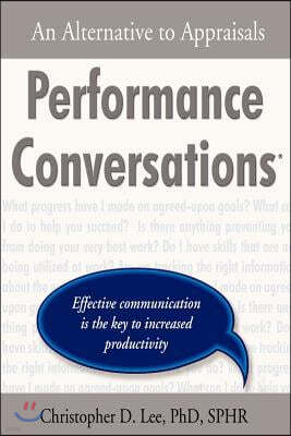 Performance Conversations: An Alternative to Appraisals