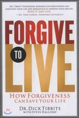 Forgive to Live