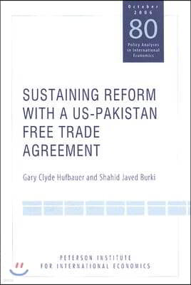 Sustaining Reform with a Us-Pakistan Free Trade Agreement